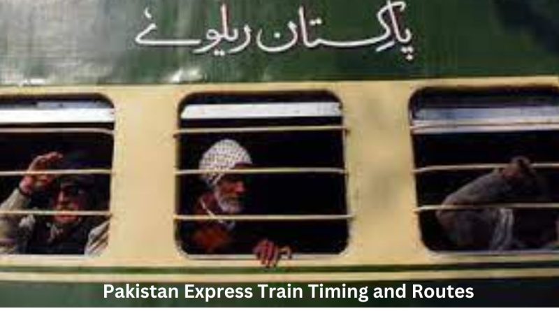 Pakistan Express Train Timing and Routes